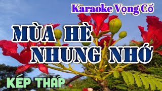 Karaoke Vọng Cổ Mùa Hè Nhung Nhớ  Dây Kép Thấp [upl. by Elvira]