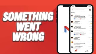 How To Fix Gmail App Something Went Wrong Error  Easy Quick Solution [upl. by Ayvid]