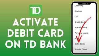 How to Activate Debit Card on TD Bank 2024  Enable Debit Card on TD Bank [upl. by Terena]