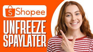 How To Unfreeze Spaylater In Shopee Step By Step [upl. by Eillom965]