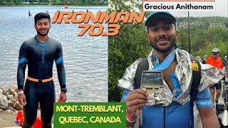 IRONMAN 703 II Gracious Anithanam II Mont Tremblant Quebec Canada II June 23 2024 [upl. by Krawczyk]