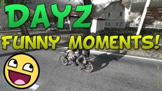 DayZ Funny Moments [upl. by Woermer]