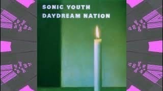 Sonic Youth Daydream Nation Full Album [upl. by Arocat]