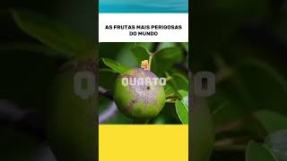 As cinco frutas mais perigosas do mundo [upl. by Mahalia164]