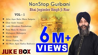 Non Stop Best Shabad Gurbani by Bhai Joginder Singh Ji Riar Gurbani Kirtan  Jukebox Vol 01 [upl. by Fulmis576]