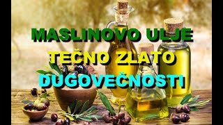 MASLINOVO ULJE  TEČNO ZLATO DUGOVEČNOSTI [upl. by Yanahs]