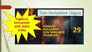 HERGÜN SADECE 3 dk ile İNGİLİZCE KONUŞUN İngilizce Yaygın ve Günlük İfadeler  29 [upl. by Eileme501]