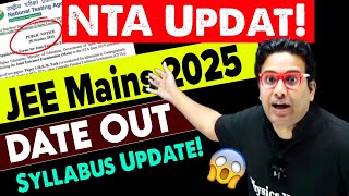 NTA UPDATE 🤯 JEE MAINS EXAM DATE OUT  JEE MAINS 2025  PW [upl. by The]