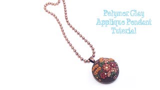 Polymer Clay Applique Tutorial  How To Make A Unique Fall Boho Pendant [upl. by Keith]