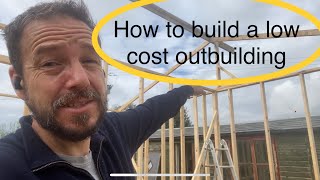 How to build a low cost permanent outbuilding or garden structure part 1 [upl. by Pazice]