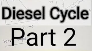 Diesel Cycle Part 2 Work Output amp Mean Effective Pressure  IC Engine Bagla study Center [upl. by Resay]