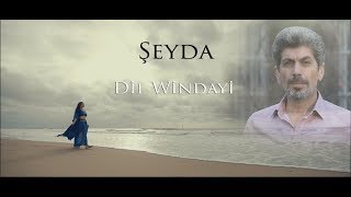 شيدا  Şeyda  Dil Windayi Video Clip 2020 [upl. by Mlohsihc]