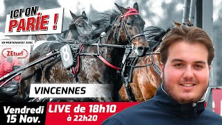 ICI on PARIE  Vincennes Quinté et pronostics en live de lhippodrome Vendredi 15 Novembre 2024 [upl. by Theo]