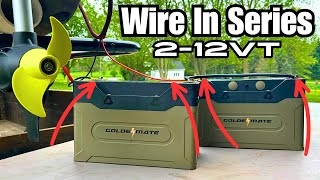 Howto Wire Two 12Volt Batteries in Series for Trolling Motors [upl. by Aerdnaed422]