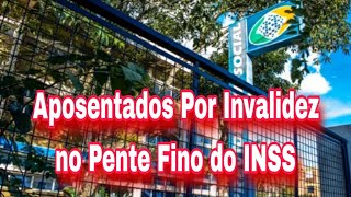 Aposentados Por Invalidez no Pente Fino do INSS [upl. by Nomar749]