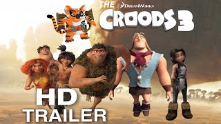 The Croods 3 2027 Movie Trailer HD Fan Made [upl. by Maharg119]