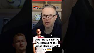 Deligt made a mistake vs Bosnia and the British Media are onto him😱😱 deligt netherlands manutd [upl. by Gerhard]