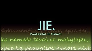 JIE Paaugliai be grimo dokumentinis filmas [upl. by Chelsae697]