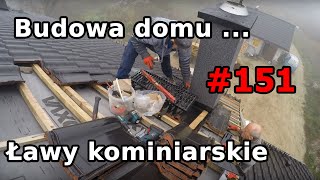 151 Budowa domu dzień po dniu montaż ław kominiarskich zamykamy połać dachu [upl. by Tillfourd]