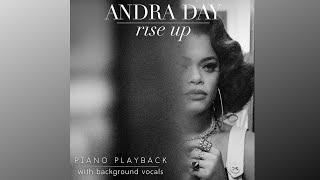 Rise Up Andra Day  Karaoke Version With Background Vocals  Piano Playback [upl. by Enimisaj211]