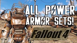 FALLOUT 4  ALL POWER ARMOR SETS [upl. by Burman843]