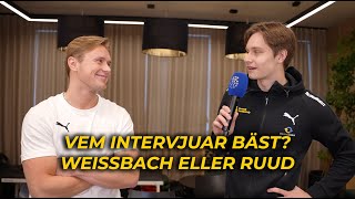 Vem intervjuar bäst Weissbach eller Ruud [upl. by Kleper143]