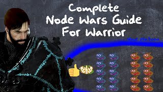 Complete Warrior Node Wars Guide  Different Play Styles Situational Awareness Resource Management [upl. by Nahama]