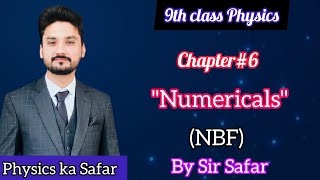 Numericals of chapter 6  class 9 physics  NBF  physics ka safar [upl. by Assilim]