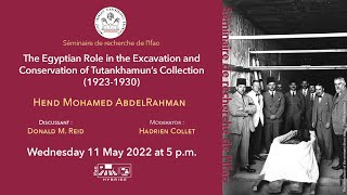 The Egyptian Role in the Excavation and Conservation of Tutankhamun’s Collection 19231930 [upl. by Nawed]