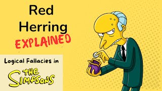 Red Herring Explained with quotThe Simpsonsquot  Logical Fallacies in TV Shows [upl. by Juieta]