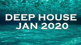 DEEP HOUSE JANUARY 2020 [upl. by Swayder]