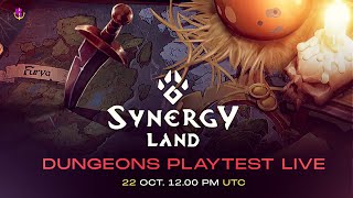 Synergy Land Dungeon Playtest  Live [upl. by Zendah]