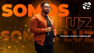 quotSOMOS LUZquot  Profeta Sammy Rodriguez [upl. by Peednas]