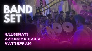 Band Set  Illuminaati  Azhagiya Laila  Vatteppam  Band set🎺 [upl. by Milty]