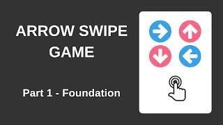 Arrow Swipe Game with HTML CSS and JavaScript Part 1  Foundation [upl. by Astera]