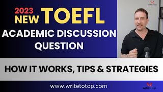 New TOEFL Academic Discussion Questions — Tips amp Strategies [upl. by Netnert]