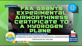 FAA Grants Experimental Airworthiness Certificate To a Hydrogen Plane [upl. by Coheman]