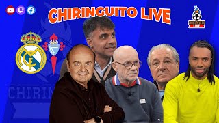 REAL MADRID  CELTA  CHIRINGUITO LIVE [upl. by Shaine]