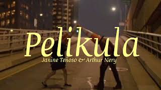 Janine Teñoso amp Arthur Nery  Pelikula Lyrics [upl. by Nyrac]