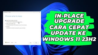 InPlace Upgrade Cara Cepat Update Ke Windows 11 23H2 Juga Perbaiki Windows Yang Bermasalah [upl. by Ewnihc]