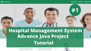 1 Hospital Management System Project Tutorial  Advance Java Project  Servlet JSP amp JDBC Project [upl. by Avlis]