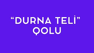 KOROĞLU quotDURNA TELİquot QOLU TAM TƏHLİL [upl. by Haran]