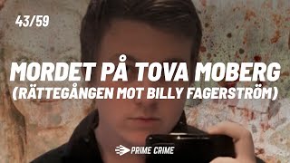 Mordet på Tova Moberg Rättegången mot Billy Fagerström  Sara Vittne [upl. by Mikaela]