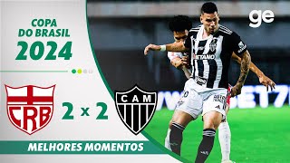 CRB 2 X 2 ATLÉTICOMG  MELHORES MOMENTOS  OITAVAS DE FINAL COPA DO BRASIL  geglobo [upl. by Neyuh]