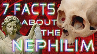 7 FACTS About the NEPHILIM Youre Not Being Told [upl. by Barhos185]