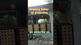 SIMPLENG BAHAY SA PROBINSIYA MGA KA MARS [upl. by Ramsay]