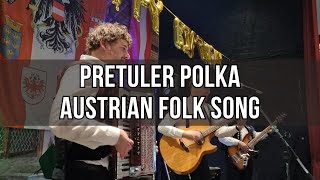 Pretuler Polka Austrian folk song [upl. by Luaped241]