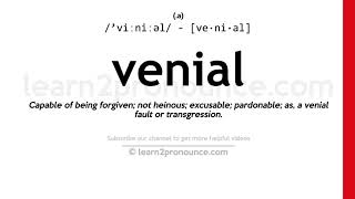 Pronunciation of Venial  Definition of Venial [upl. by Yllime770]