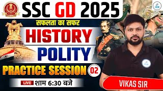 History amp Polity  Practice Session 02  SSC GD 2025  Saflta ka Safar  By Vikas Sir [upl. by Gerrie]