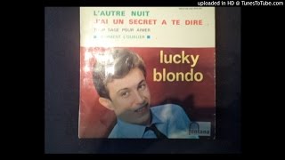 Lucky Blondo  jai un secret a te dire  lyly oldies a gogo [upl. by Ahseyn]